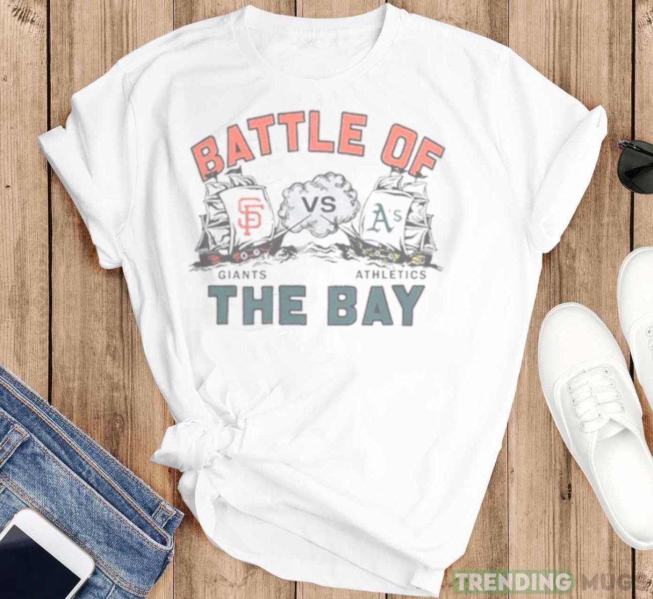 Battle Of The Bay San Francisco Giants vs Oakland Athletics shirt Light Shirt Battle Of The Bay San Francisco Giants vs Oakland Athletics shirt Light Shirt