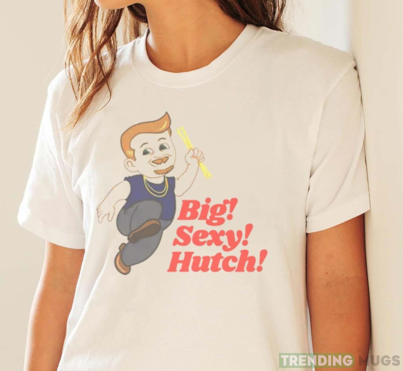 Big sexy hutch shirt Light Shirt Big sexy hutch shirt Light Shirt