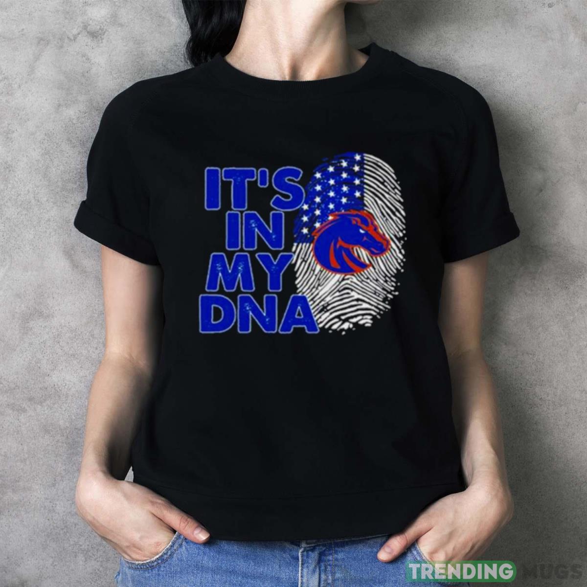Boise State Broncos Football 2023 It’s In My DNA shirt Dark Shirt Boise State Broncos Football 2023 It’s In My DNA shirt Dark Shirt