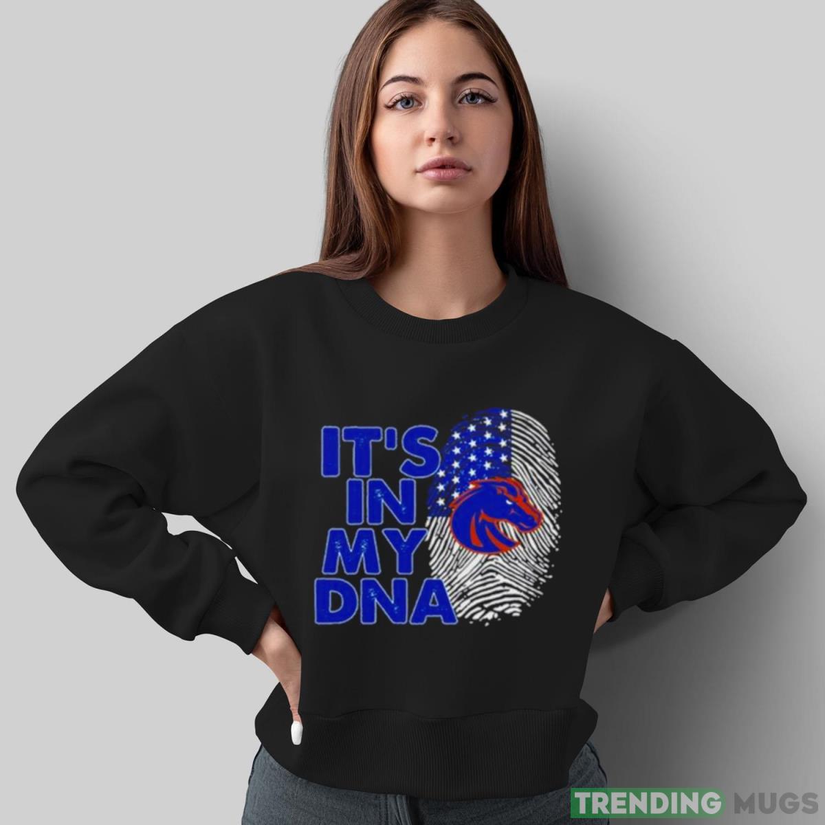 Boise State Broncos Football 2023 It’s In My DNA shirt Dark Shirt Boise State Broncos Football 2023 It’s In My DNA shirt Dark Shirt
