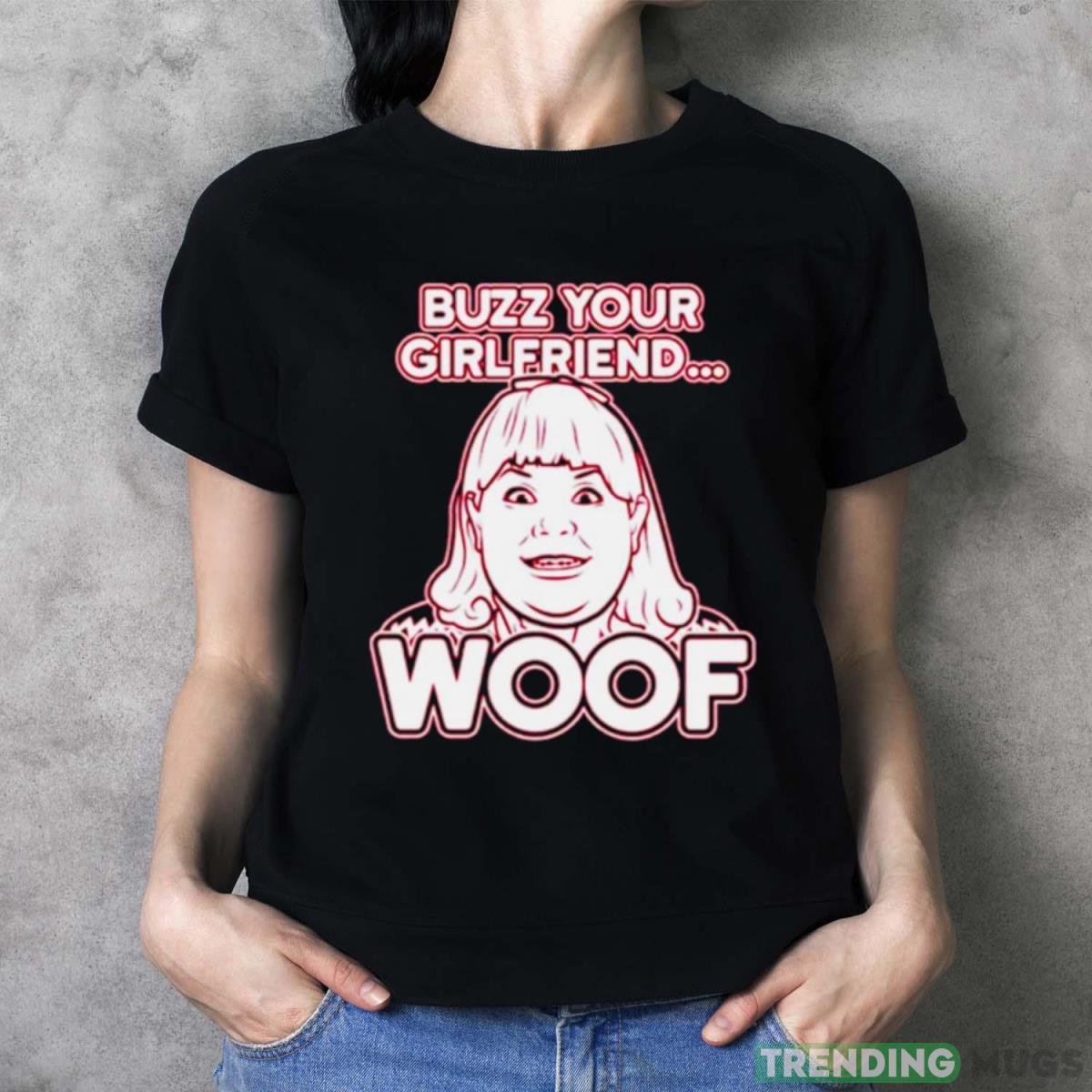 Buzz your girlfriend woof home alone shirt Dark Shirt Buzz your girlfriend woof home alone shirt Dark Shirt