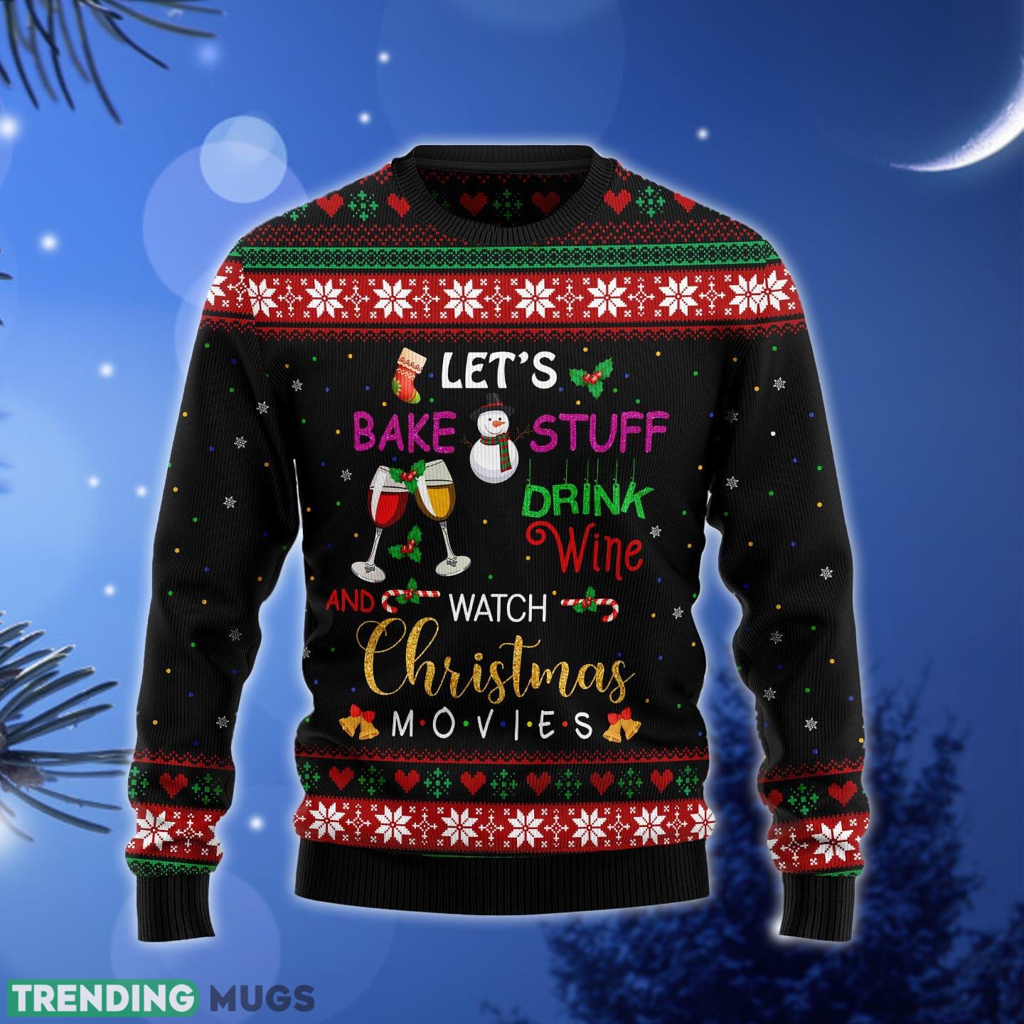 Drink wine and watch movies Ugly Christmas Sweater Gift Men Women - Drink wine and watch movies Ugly Christmas Sweater Gift Men Women_1 Drink wine and watch movies Ugly Christmas Sweater Gift Men Women - Drink wine and watch movies Ugly Christmas Sweater Gift Men Women_1