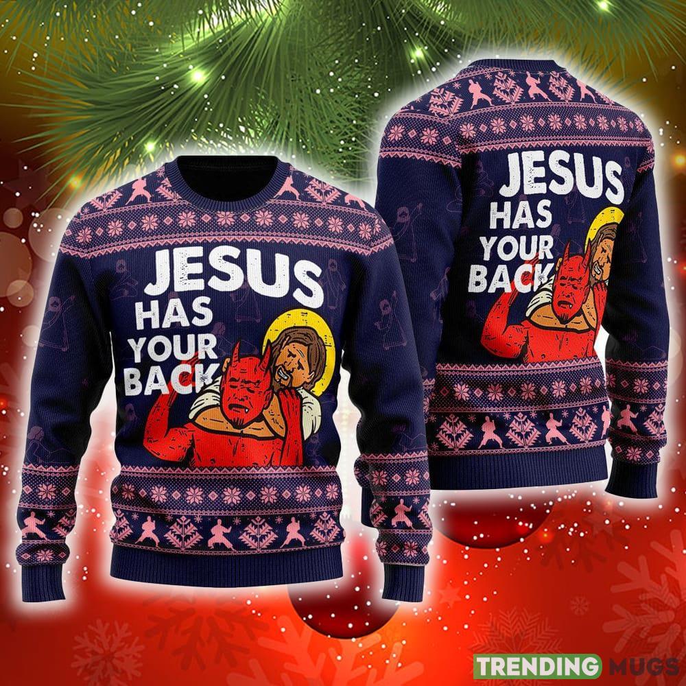 Funny Jesus Has Your Back Ugly Christmas Sweater Gift For Men And Women - Funny Jesus Has Your Back Ugly Christmas Sweater Gift For Men And Women