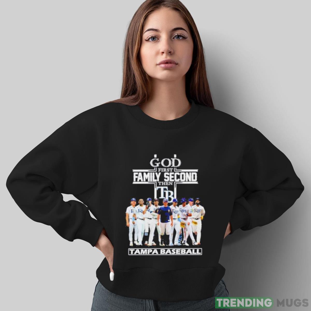 God first family second then Tampa Bay Rays players 2023 Season shirt Dark Shirt God first family second then Tampa Bay Rays players 2023 Season shirt Dark Shirt