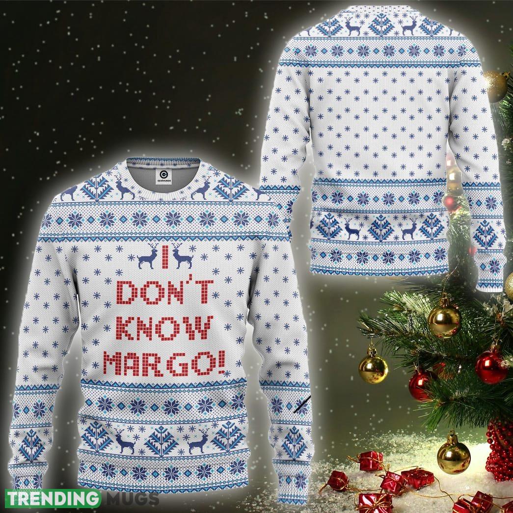 I Dont Know Margo National Lampoons Vacation Custom Ugly Christmas Sweater 3D Sweater I Dont Know Margo National Lampoons Vacation Custom Ugly Christmas Sweater 3D Sweater
