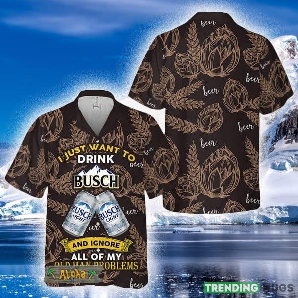I Just Want To Drink Busch Light Hawaii Shirt For Men And Women Gift Hawaiian Beer - I Just Want To Drink Busch Light Hawaii Shirt For Men And Women Gift Hawaiian Beer I Just Want To Drink Busch Light Hawaii Shirt For Men And Women Gift Hawaiian Beer - I Just Want To Drink Busch Light Hawaii Shirt For Men And Women Gift Hawaiian Beer
