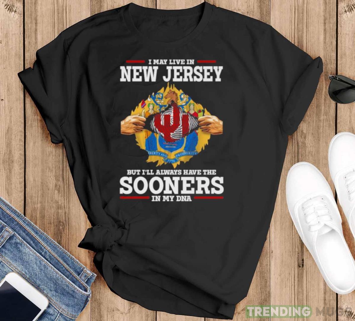 I May Live In New Jersey But I’ll Always Have The Oklahoma Sooners In My DNA 2023 shirt - Black T-Shirt I May Live In New Jersey But I’ll Always Have The Oklahoma Sooners In My DNA 2023 shirt - Black T-Shirt