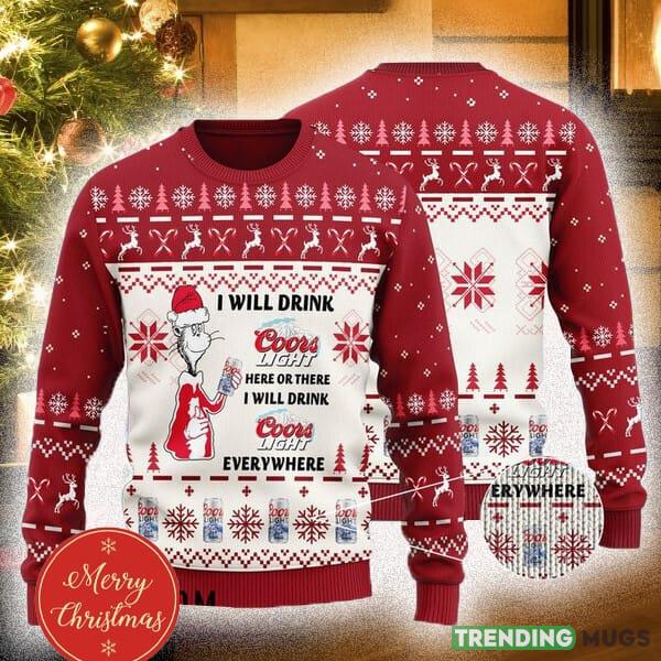 I Will Drink Coors Light Here Or There Ugly Christmas Sweater For Men And Women - I Will Drink Coors Light Here Or There Ugly Christmas Sweater For Men And Women I Will Drink Coors Light Here Or There Ugly Christmas Sweater For Men And Women - I Will Drink Coors Light Here Or There Ugly Christmas Sweater For Men And Women