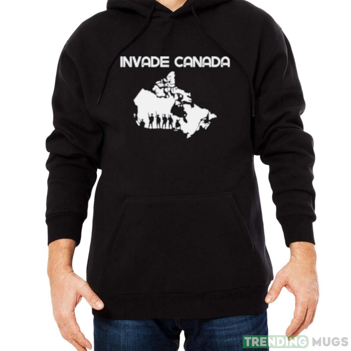 Invade Canada shirt Dark Shirt Invade Canada shirt Dark Shirt