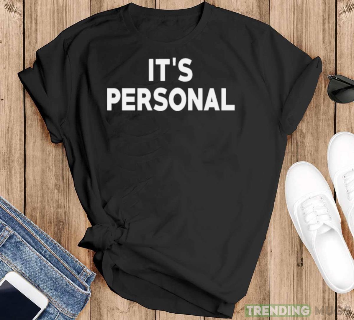 It’s personal shirt - Black T-Shirt It’s personal shirt - Black T-Shirt