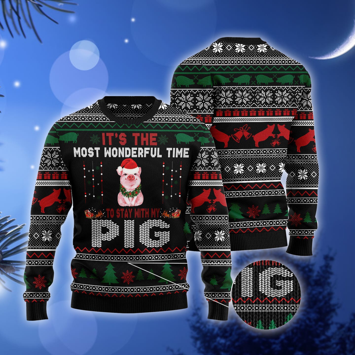 It‘s The Most Wonderful Time To Stay With My Pig Ugly Christmas Sweater Gift Men Women 3D Sweater It‘s The Most Wonderful Time To Stay With My Pig Ugly Christmas Sweater Gift Men Women 3D Sweater