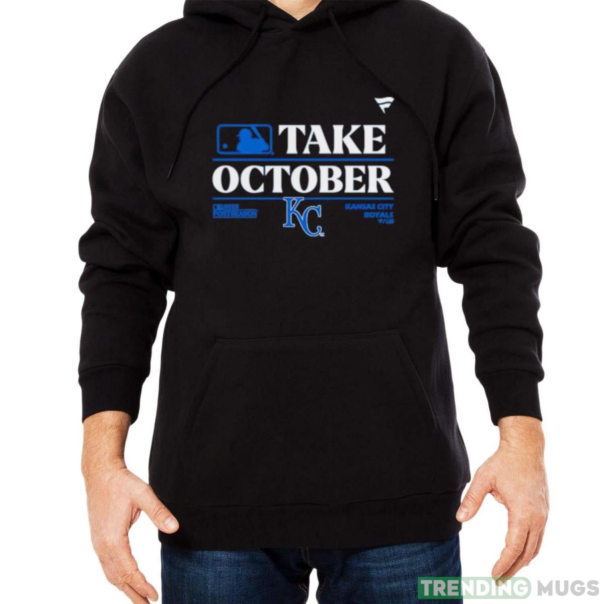 Kansas City Royals MLB Take October 2023 Postseason shirt Dark Shirt Kansas City Royals MLB Take October 2023 Postseason shirt Dark Shirt