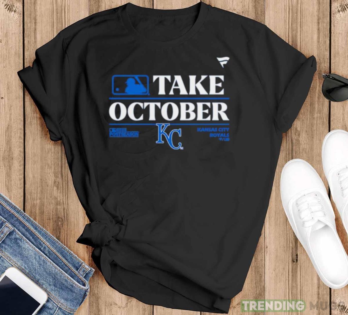 Kansas City Royals MLB Take October 2023 Postseason shirt - Black T-Shirt Kansas City Royals MLB Take October 2023 Postseason shirt - Black T-Shirt