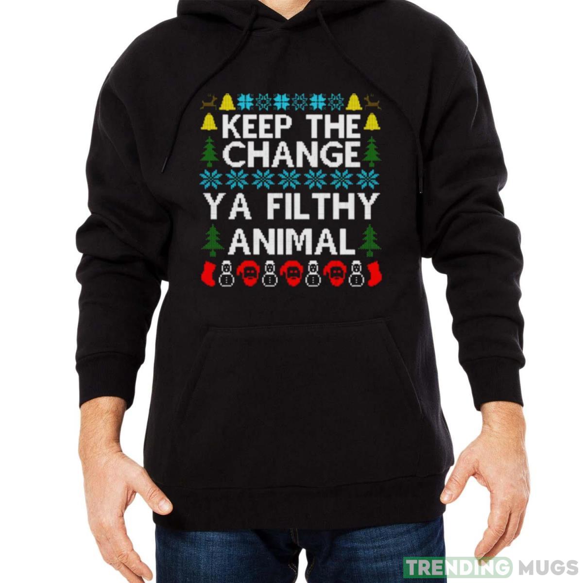 Keep The Change Ya Filthy Animal Christmas shirt Dark Shirt Keep The Change Ya Filthy Animal Christmas shirt Dark Shirt
