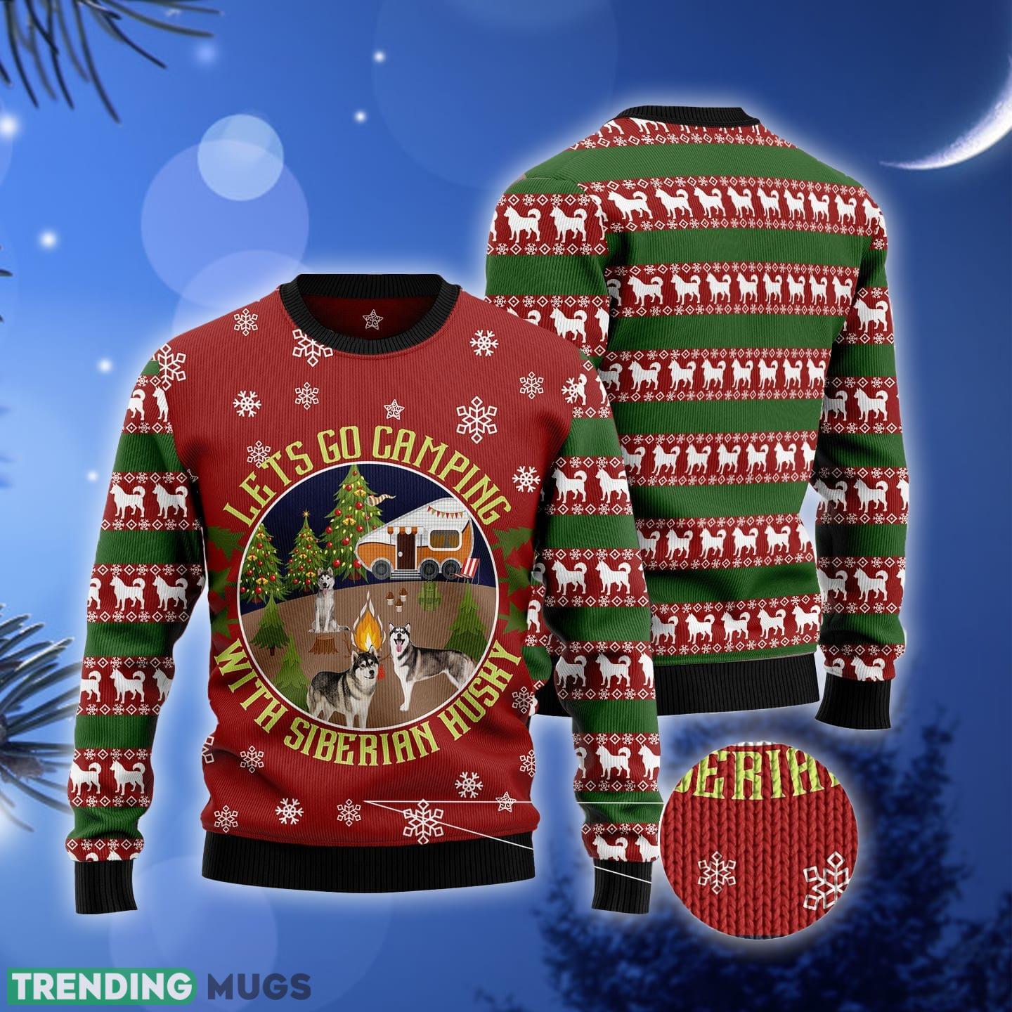 Lets Go Camping With Siberian Husky Ugly Christmas Sweater Gift Men Women 3D Sweater Lets Go Camping With Siberian Husky Ugly Christmas Sweater Gift Men Women 3D Sweater