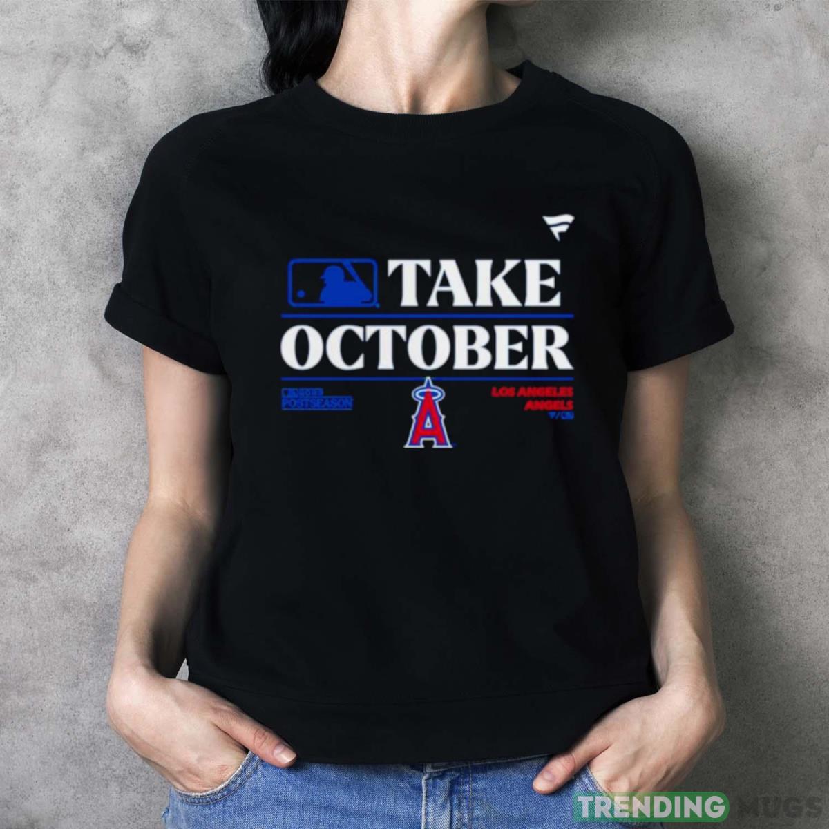 Los Angeles Angels MLB Take October 2023 Postseason shirt Dark Shirt Los Angeles Angels MLB Take October 2023 Postseason shirt Dark Shirt