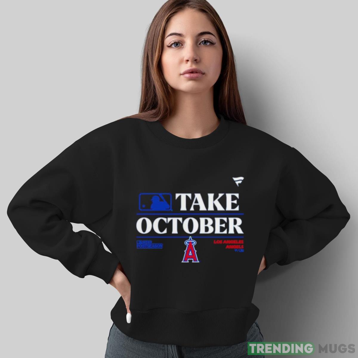Los Angeles Angels MLB Take October 2023 Postseason shirt Dark Shirt Los Angeles Angels MLB Take October 2023 Postseason shirt Dark Shirt