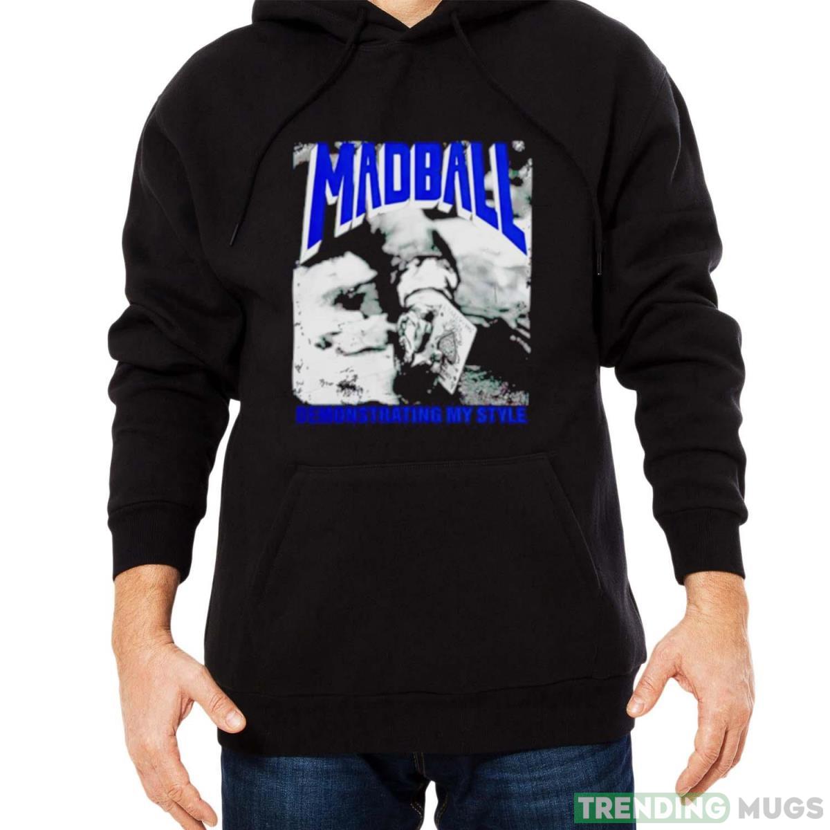 Madball demonstrating my style black shirt Dark Shirt Madball demonstrating my style black shirt Dark Shirt