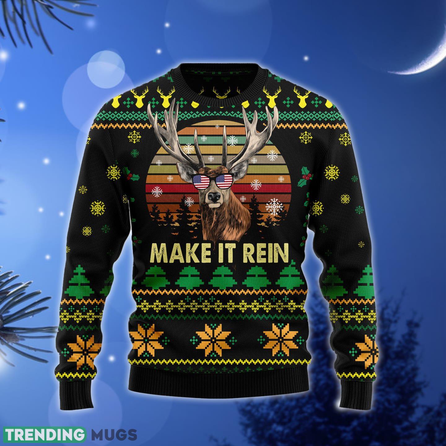 Make It Rein Ugly Christmas Sweater Gift Men Women - Make It Rein Ugly Christmas Sweater Gift Men Women_1 Make It Rein Ugly Christmas Sweater Gift Men Women - Make It Rein Ugly Christmas Sweater Gift Men Women_1