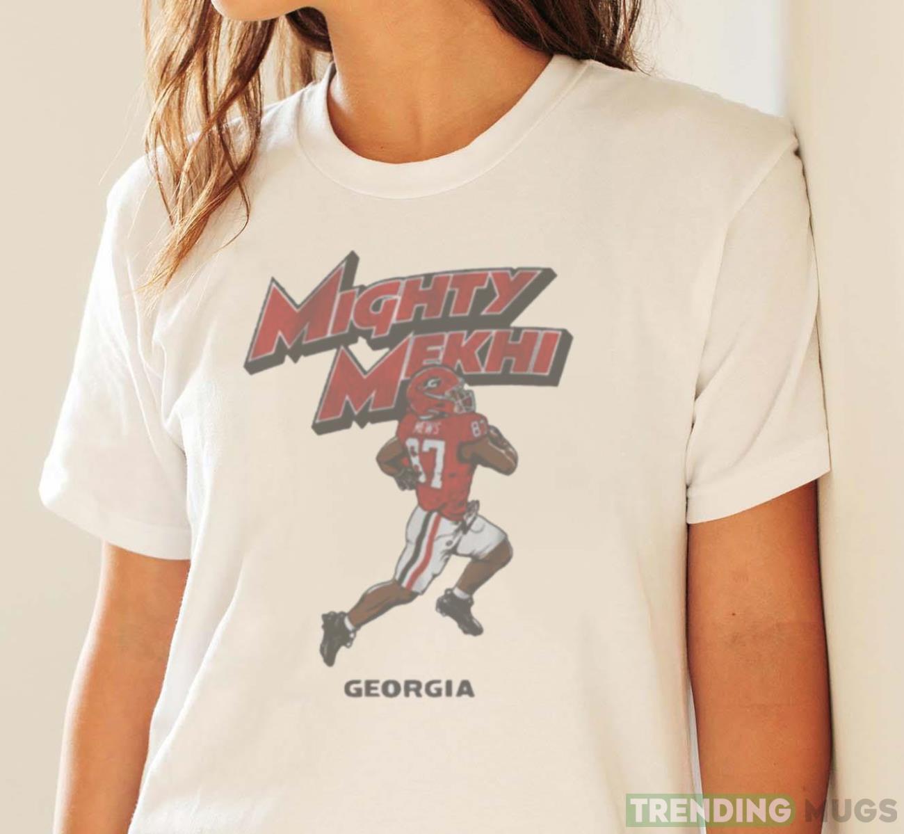 Mighty Mekhi Mews Georgia Bulldogs shirt Light Shirt Mighty Mekhi Mews Georgia Bulldogs shirt Light Shirt