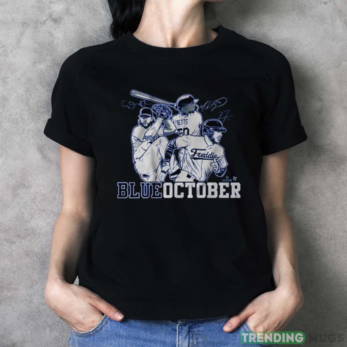 Mookie Betts Freddie Freeman & Clayton Kershaw Blue October LA Dodgers Shirt Dark Shirt Mookie Betts Freddie Freeman & Clayton Kershaw Blue October LA Dodgers Shirt Dark Shirt