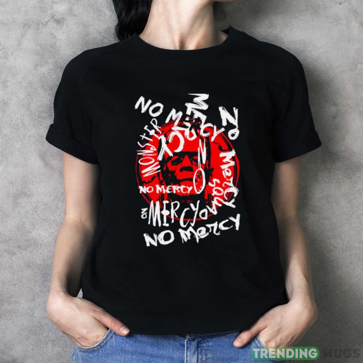 No Mercy Monster Halloween shirt Dark Shirt No Mercy Monster Halloween shirt Dark Shirt