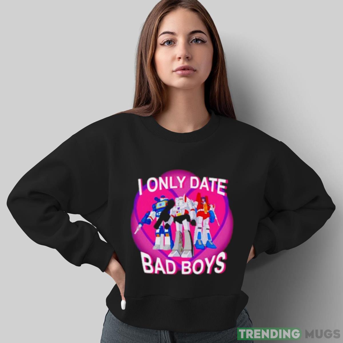 Not curious I only date bad boys shirt Dark Shirt Not curious I only date bad boys shirt Dark Shirt