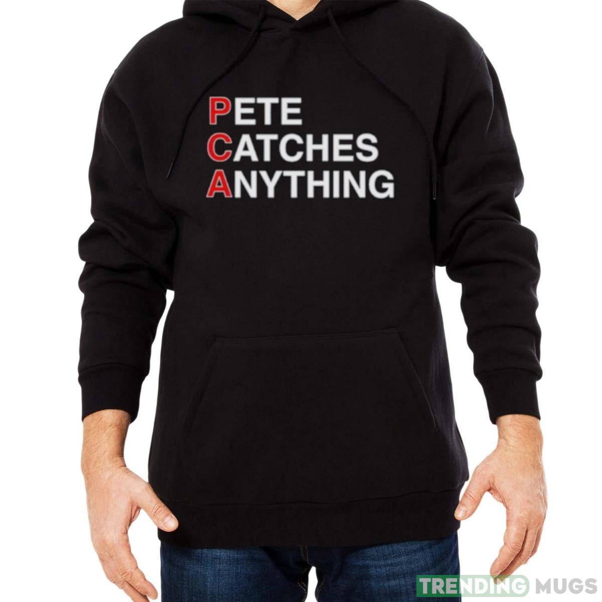 PCA Pete Catches Anything shirt Dark Shirt PCA Pete Catches Anything shirt Dark Shirt