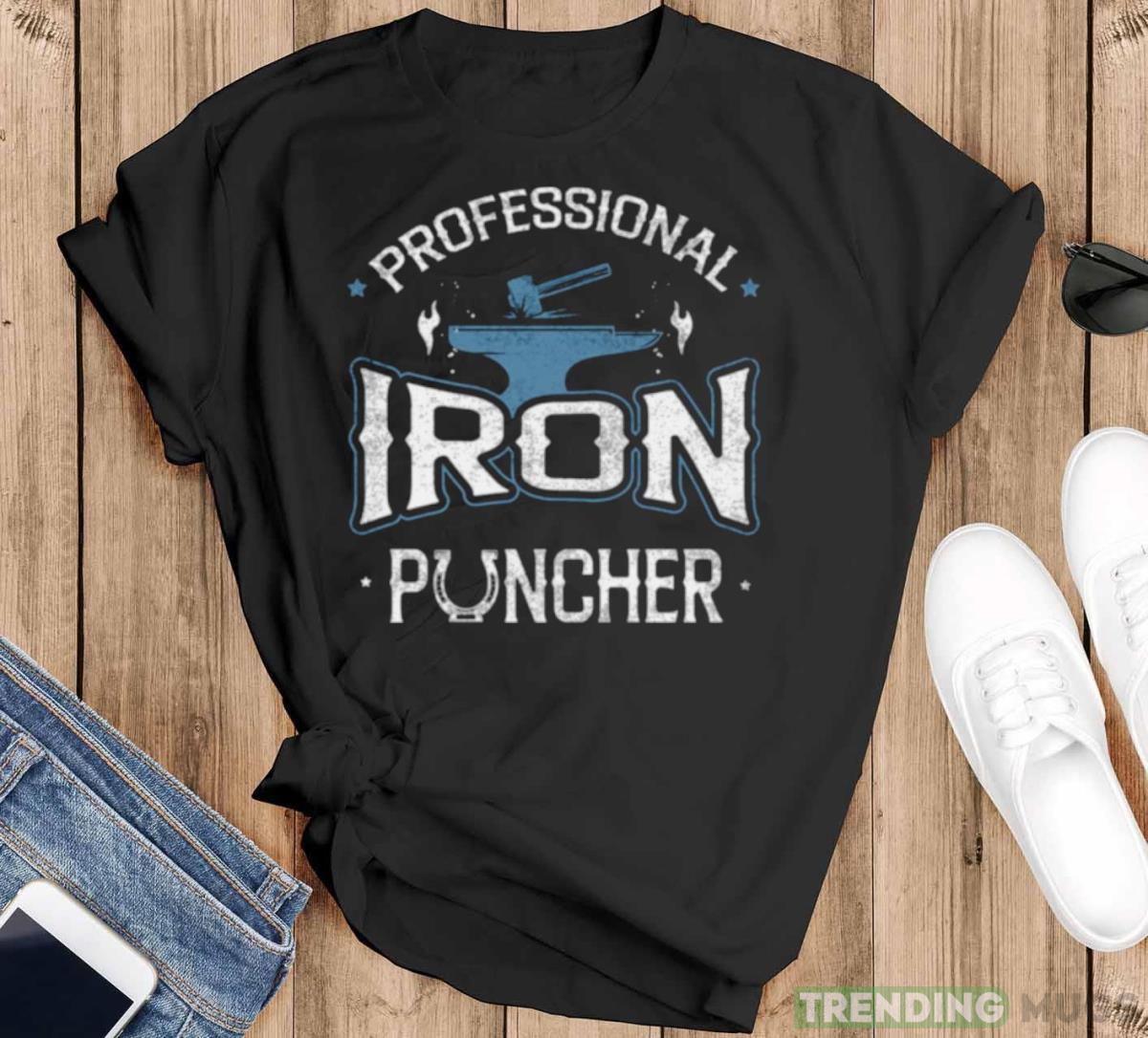 Professional Iron Puncher Metalsmith Blacksmithing Forging shirt - Black T-Shirt