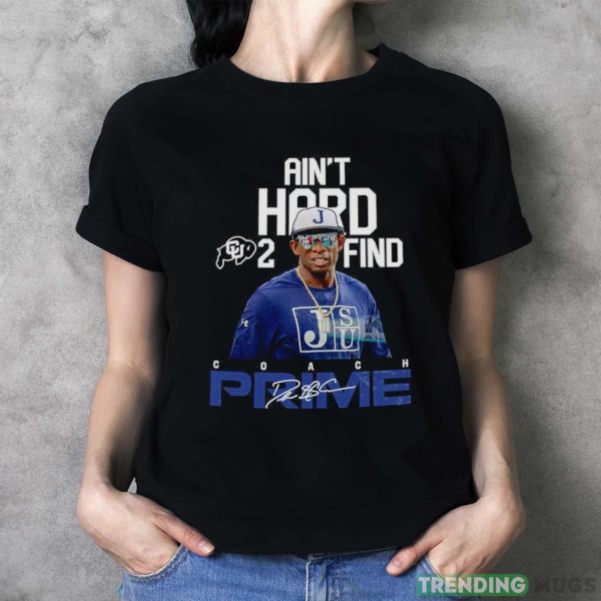 Sanders Colorado Buffaloes Ain’t Hard 2 Find Coach Prime signature shirt Dark Shirt Sanders Colorado Buffaloes Ain’t Hard 2 Find Coach Prime signature shirt Dark Shirt