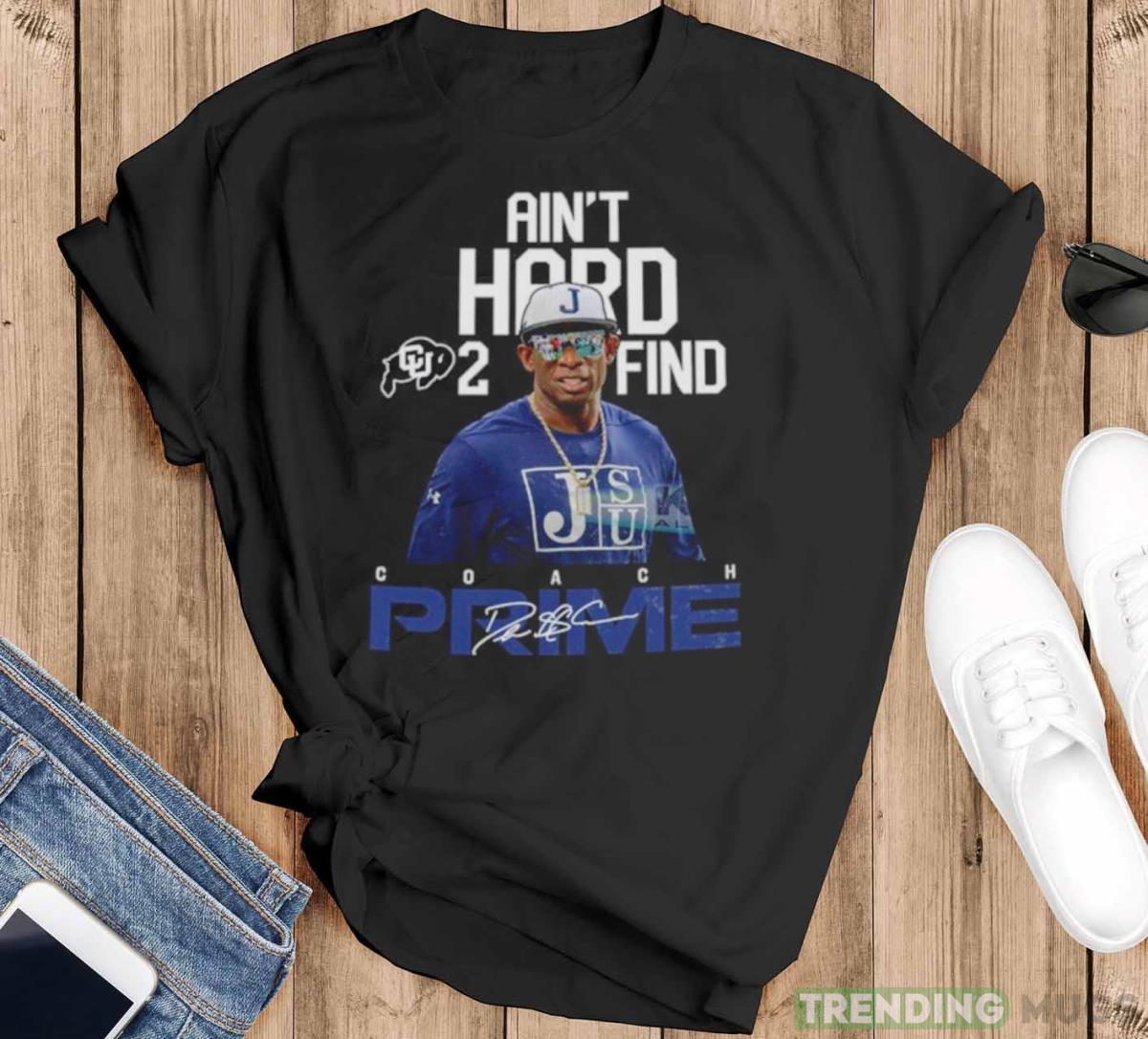 Sanders Colorado Buffaloes Ain’t Hard 2 Find Coach Prime signature shirt - Black T-Shirt Sanders Colorado Buffaloes Ain’t Hard 2 Find Coach Prime signature shirt - Black T-Shirt