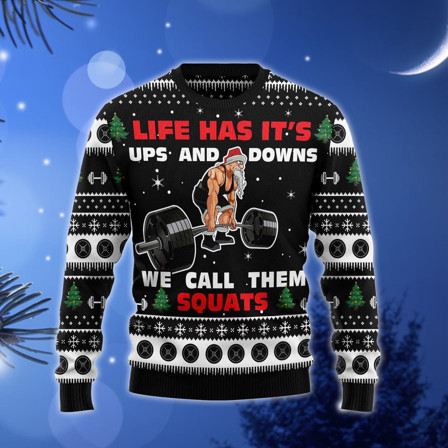Santa Claus Love Gym Life Has It’s Ups And Downs We Call Them Squats Ugly Christmas Sweater Gift Men Women - 060923-112735