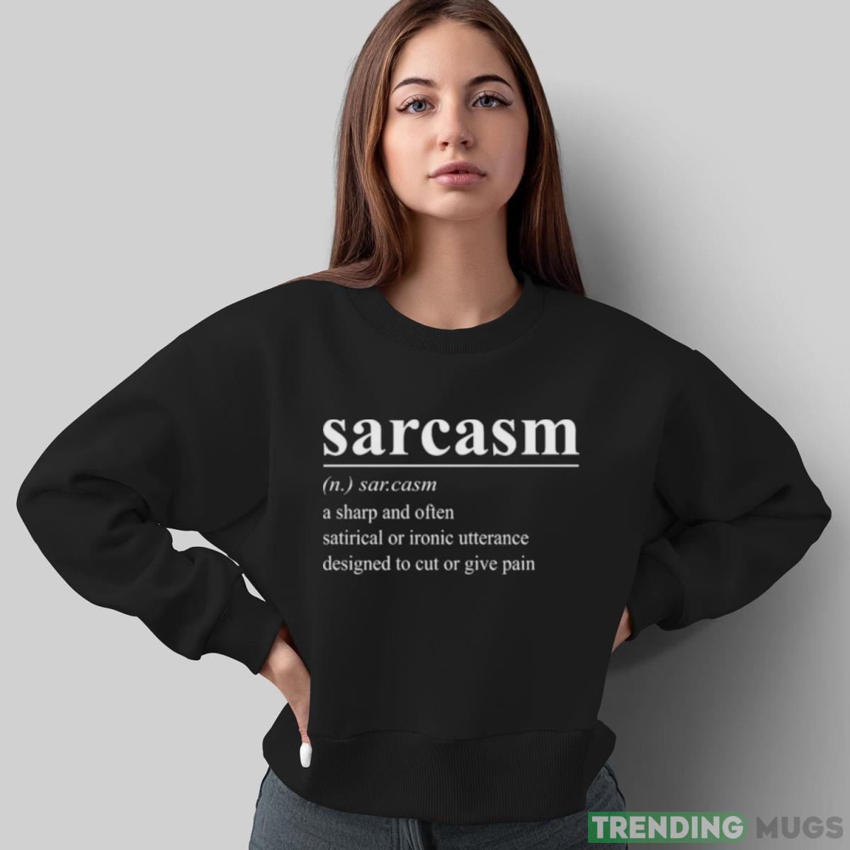 Sarcasm Word Definition Invert shirt Dark Shirt Sarcasm Word Definition Invert shirt Dark Shirt