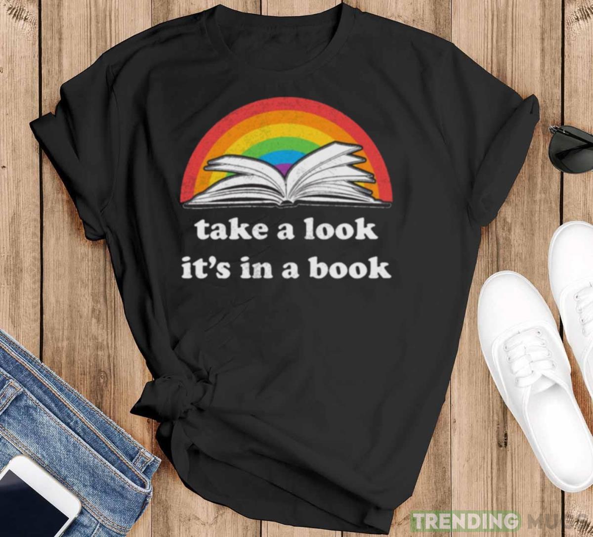 Take A Look Its Reading Rainbow shirt - Black T-Shirt Take A Look Its Reading Rainbow shirt - Black T-Shirt
