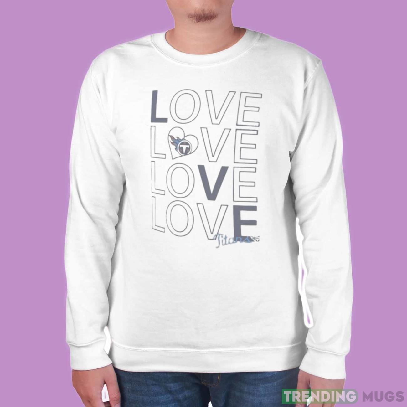 Tennessee Titans G III Love Graphic T Shirt Light Shirt Tennessee Titans G III Love Graphic T Shirt Light Shirt