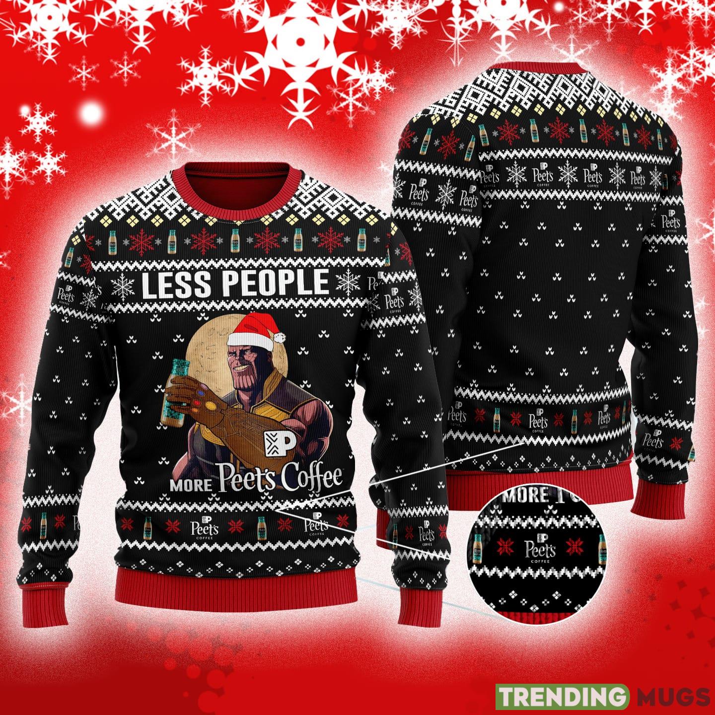 Thanos Less People More Peet's Coffee Ugly Christmas Sweater For Men And Women Gift 3D Sweater Thanos Less People More Peet's Coffee Ugly Christmas Sweater For Men And Women Gift - Thanos Less People More Peet's Coffee Ugly Christmas Sweater For Men And Women Gift