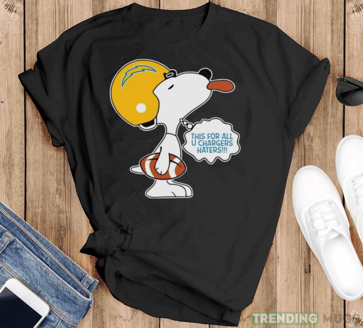 This For All U Chargers Haters shirt - Black T-Shirt This For All U Chargers Haters shirt - Black T-Shirt