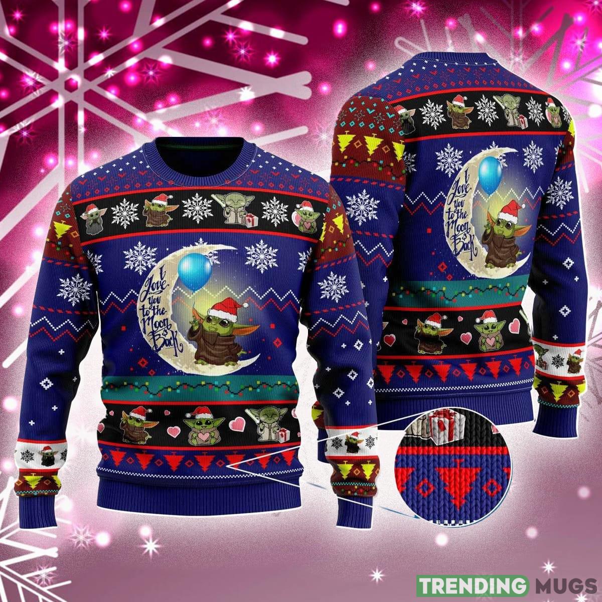 To The Moon And Back Baby Yoda Star Wars Ugly Christmas Sweater Holiday For Men And Women - To The Moon And Back Baby Yoda, Star Wars Ugly Christmas Sweater To The Moon And Back Baby Yoda Star Wars Ugly Christmas Sweater Holiday For Men And Women - To The Moon And Back Baby Yoda, Star Wars Ugly Christmas Sweater