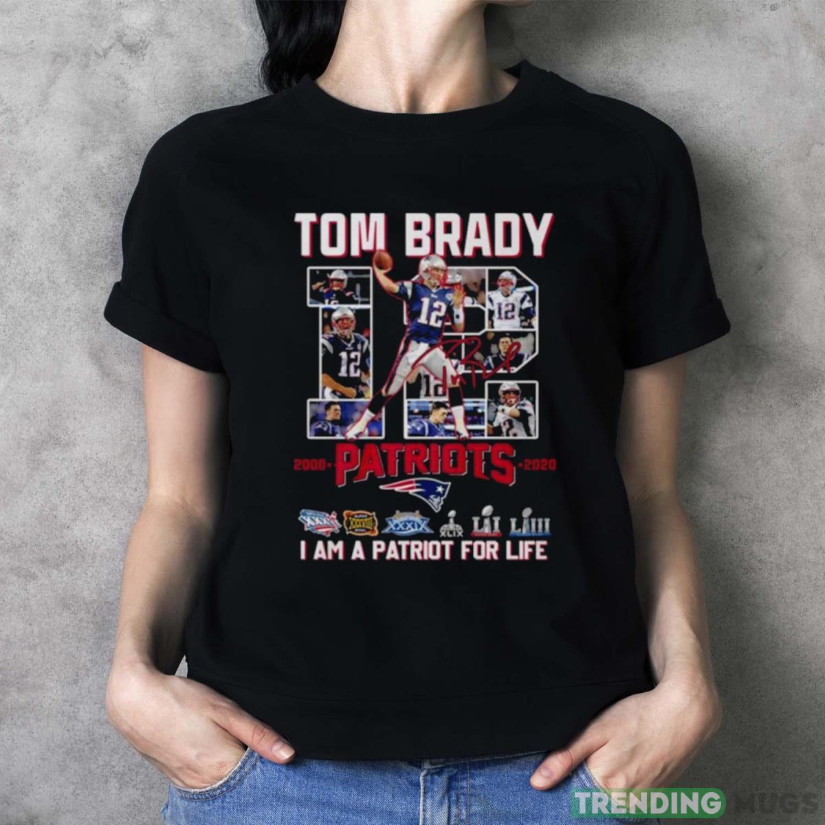 Tom Brady 12 Patriots I am a patriot for life signature photo t shirt Dark Shirt Tom Brady 12 Patriots I am a patriot for life signature photo t shirt Dark Shirt