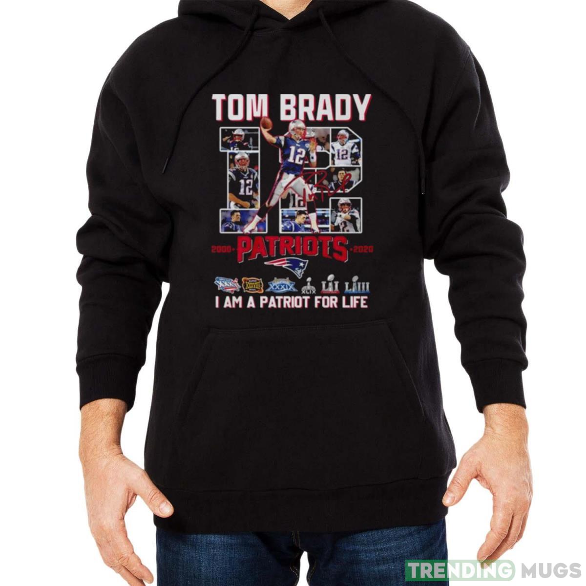 Tom Brady 12 Patriots I am a patriot for life signature photo t shirt Dark Shirt Tom Brady 12 Patriots I am a patriot for life signature photo t shirt Dark Shirt