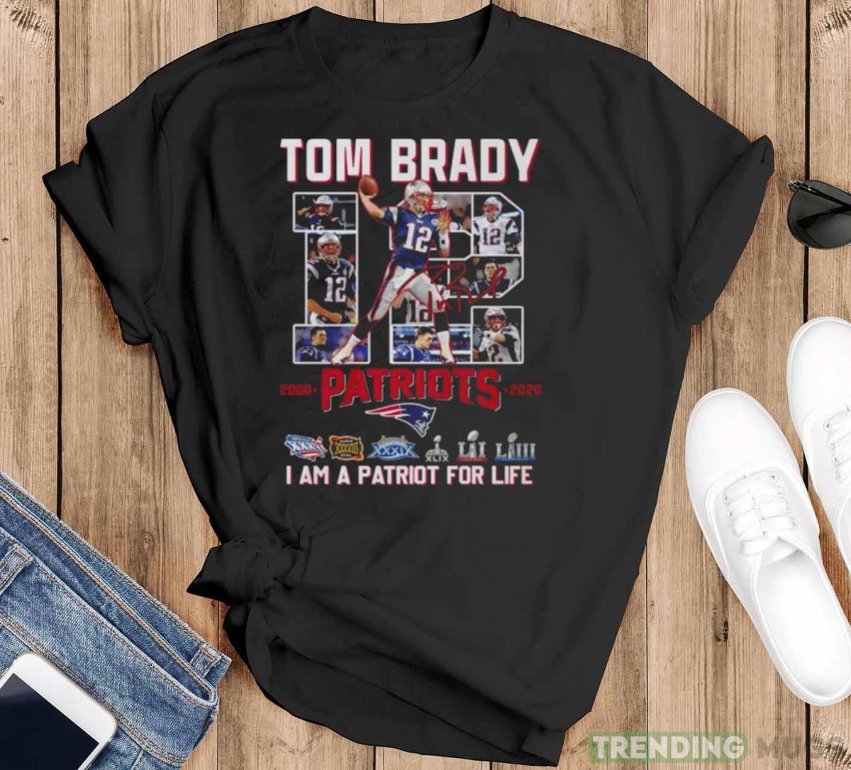 Tom Brady 12 Patriots I am a patriot for life signature photo t shirt - Black T-Shirt Tom Brady 12 Patriots I am a patriot for life signature photo t shirt - Black T-Shirt