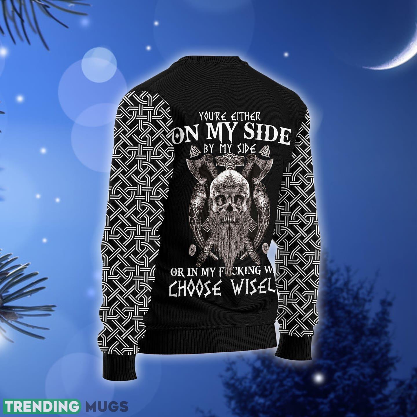 Viking My Side Ugly Christmas Sweater Gift Men Women 3D Sweater Viking My Side Ugly Christmas Sweater Gift Men Women 3D Sweater