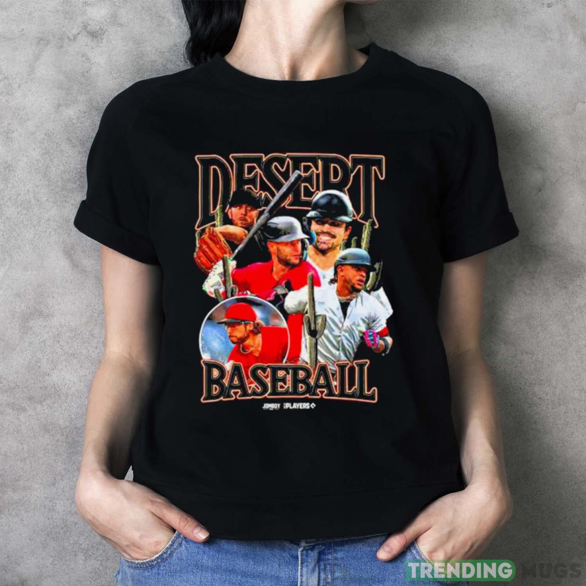Arizona DiamondBacks Desert Baseball 2023 Shirt - Ladies T-Shirt Arizona DiamondBacks Desert Baseball 2023 Shirt - Ladies T-Shirt