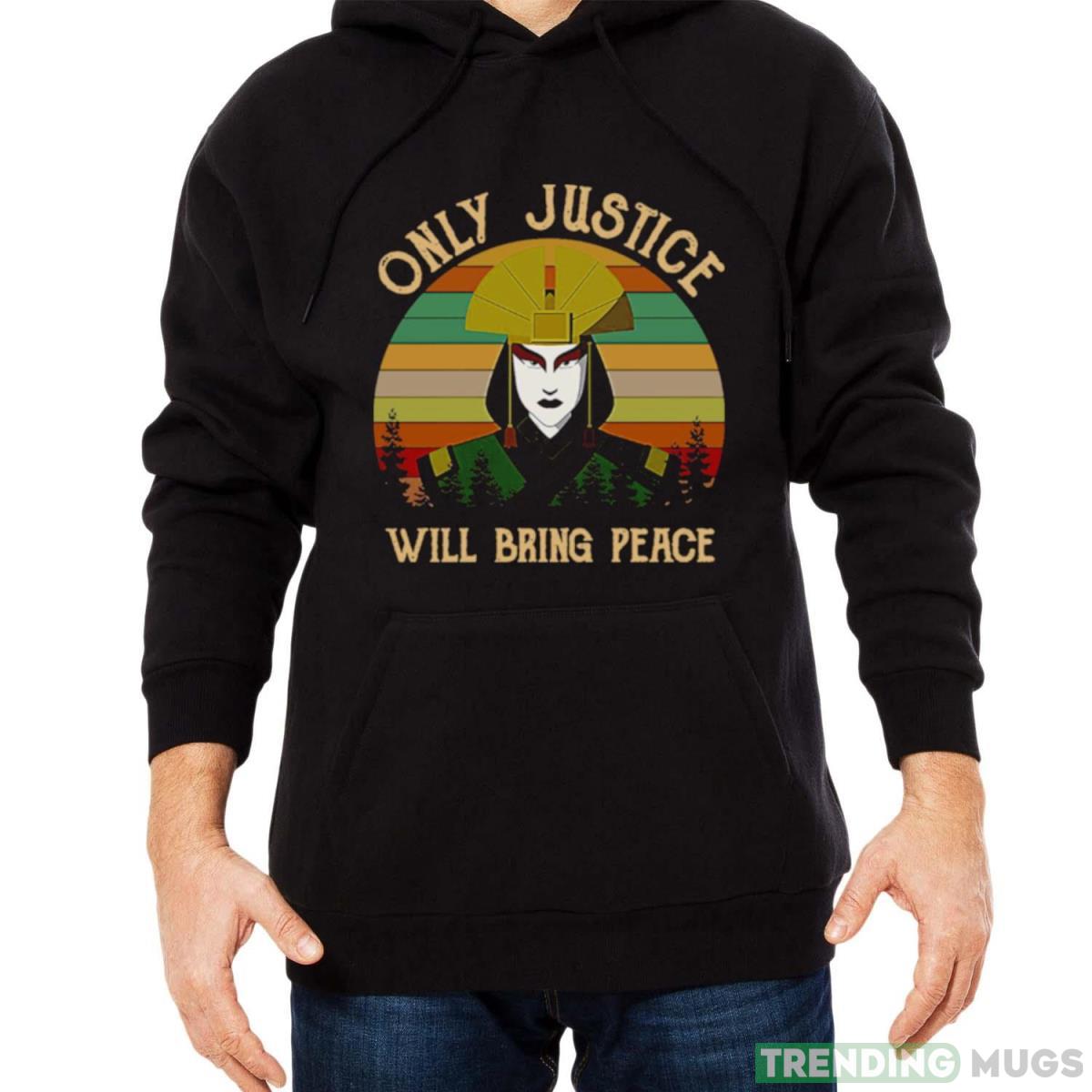 Avatar Kyoshi Only Justice Will Bring Peace Vintage 2023 shirt Dark Shirt Avatar Kyoshi Only Justice Will Bring Peace Vintage 2023 shirt Dark Shirt