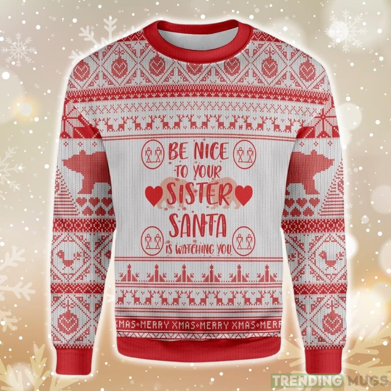 Be Nice To Your Sister Seamless Pattern With Polar Bear Ugly Christmas Sweater Product Photo 1 Be Nice To Your Sister Seamless Pattern With Polar Bear Ugly Christmas Sweater Product Photo 1