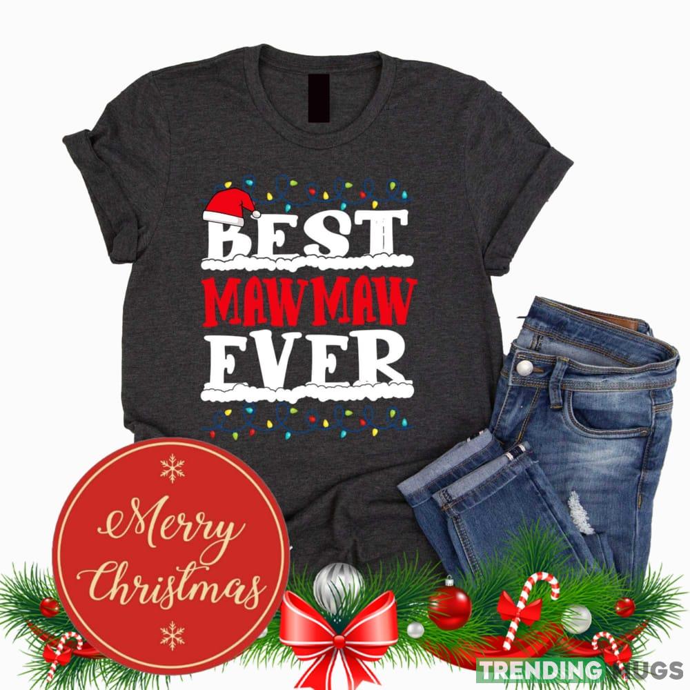 Best MawMaw Ever Black T Shirt Sweatshirt For Men And Women Gift Christmas - Best MawMaw Ever Black T Shirt Sweatshirt For Men And Women Gift Christmas Best MawMaw Ever Black T Shirt Sweatshirt For Men And Women Gift Christmas - Best MawMaw Ever Black T Shirt Sweatshirt For Men And Women Gift Christmas