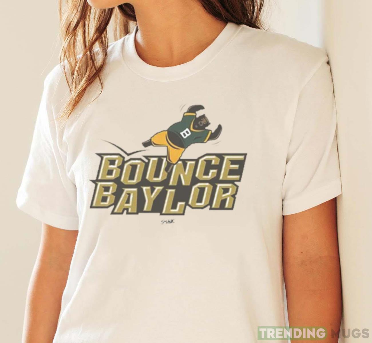Bounce Baylor Beat Baylor White Out Game Day T Shirt Light Shirt Bounce Baylor Beat Baylor White Out Game Day T Shirt Light Shirt