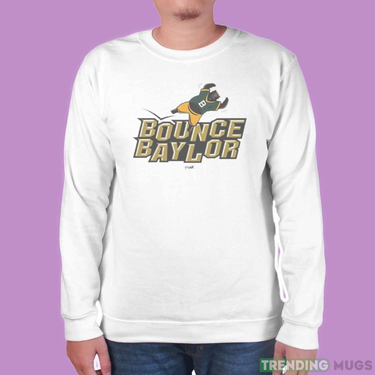 Bounce Baylor Beat Baylor White Out Game Day T Shirt Light Shirt Bounce Baylor Beat Baylor White Out Game Day T Shirt Light Shirt