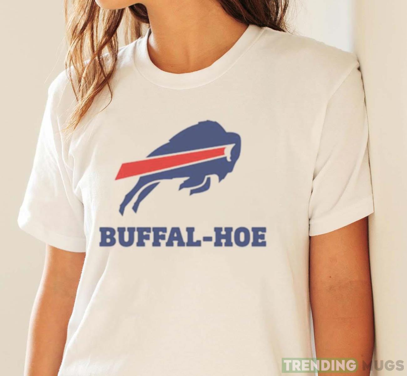 Buffalo Hoe Buffalo Bills parody shirt Light Shirt Buffalo Hoe Buffalo Bills parody shirt Light Shirt