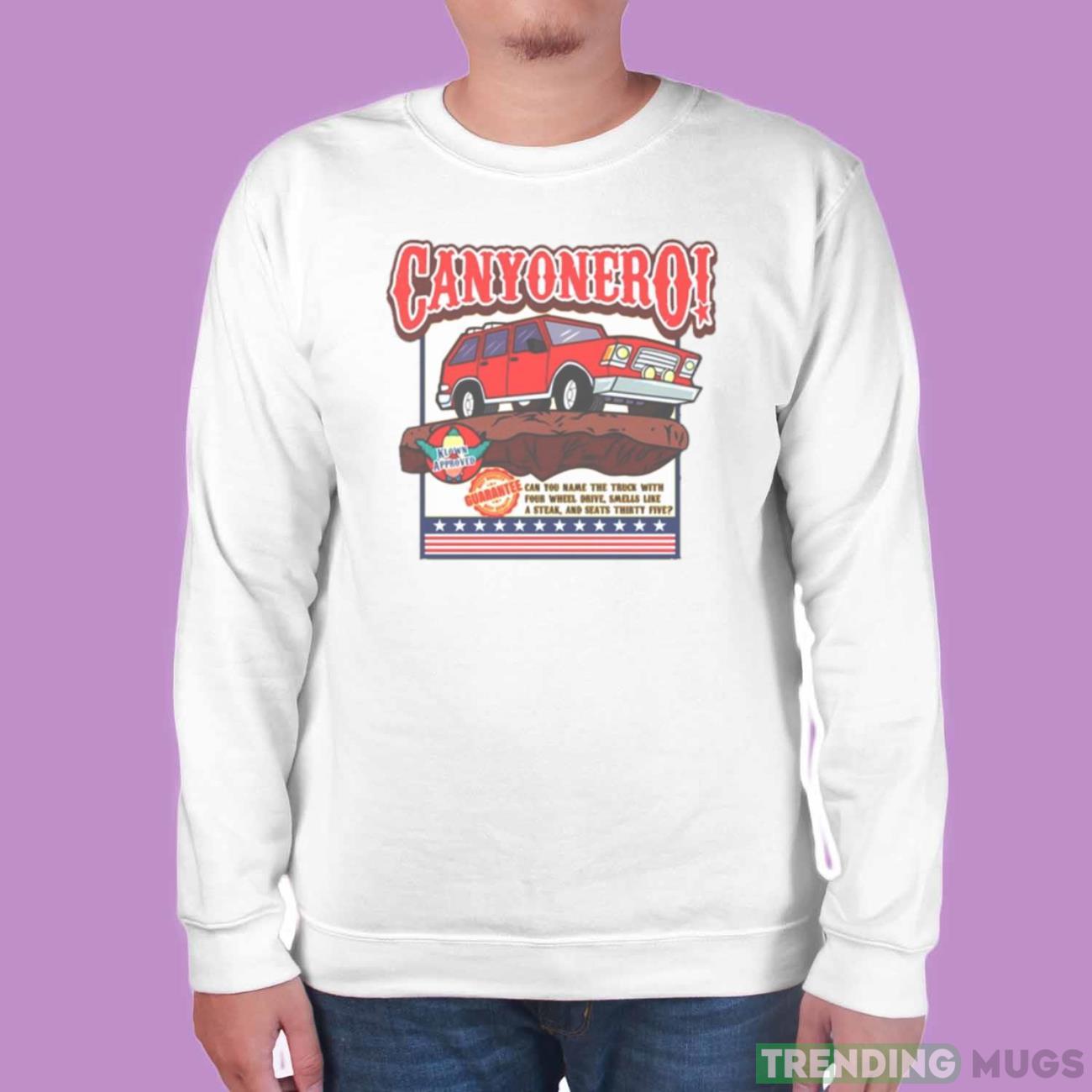 Canyonero Can You Name The Truck With Four Wheel Drive T shirt Light Shirt Canyonero Can You Name The Truck With Four Wheel Drive T shirt Light Shirt